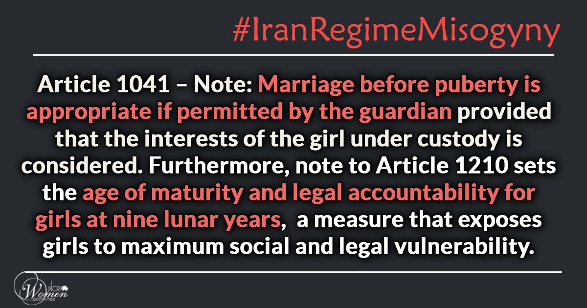womenncri's tweet image. Other articles in the #Iran regime #CivilCode, depicts
women as men’s captives or sex slaves.
A nine-year-old girl who is forced into marriage by her father’s permission, must live anywhere her “husband” wants and cannot leave home, go to work or travel
w/o his permission.