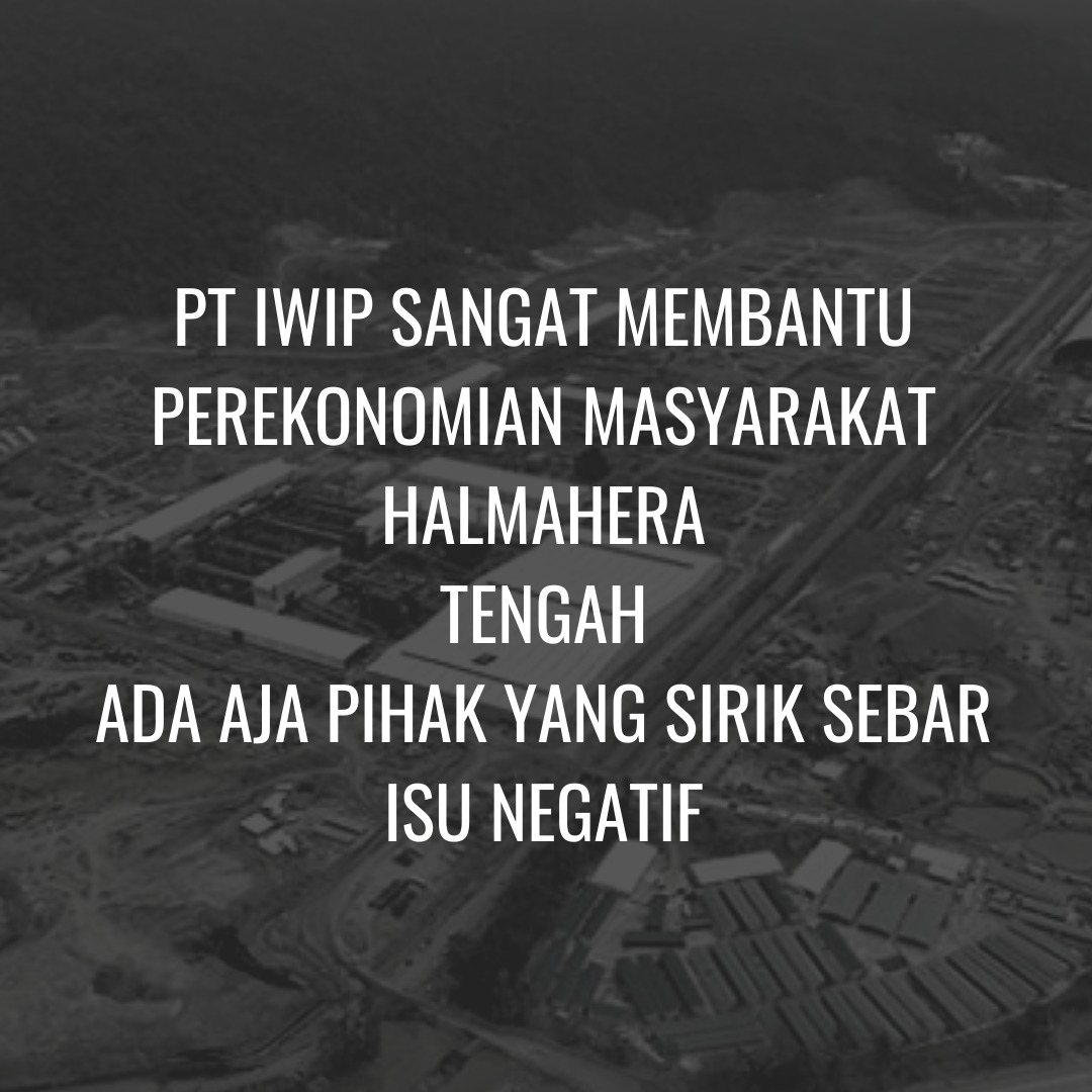 narkosun's tweet photo. PT IWIP yg bergerak di industri pengolahan nikel sngat membantu perekonomian masyarakat Halmahera Tengah. Investasi datang  membawa teknologi, mengangkat perekonomian. Jika gak percaya tanya warga setempat. 

Jgn percaya hoax TKA China menguasai Indonesia. Apalagi hoax PKI. Basi! https://t.co/bu8Oicfr93