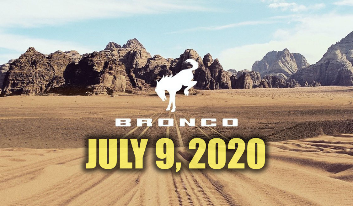 It’s official, the 2021 Ford Bronco will be revealed on July 9!! bit.ly/3cSN60g