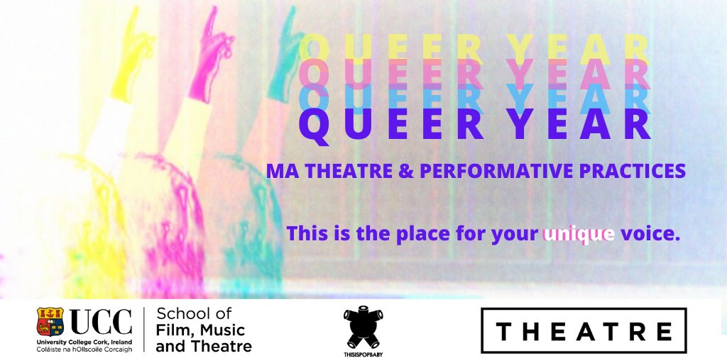 TheatreUCC's tweet photo. We are the place for your unique voice. Study MA Theatre & Performative Practices at UCC featuring mentorship with @thisispopbaby For more information, check out our website, or contact theatre@ucc.ie #furthereducation #theartssector #bethefuture #unique #queeryear https://t.co/GXvRrQCS4A