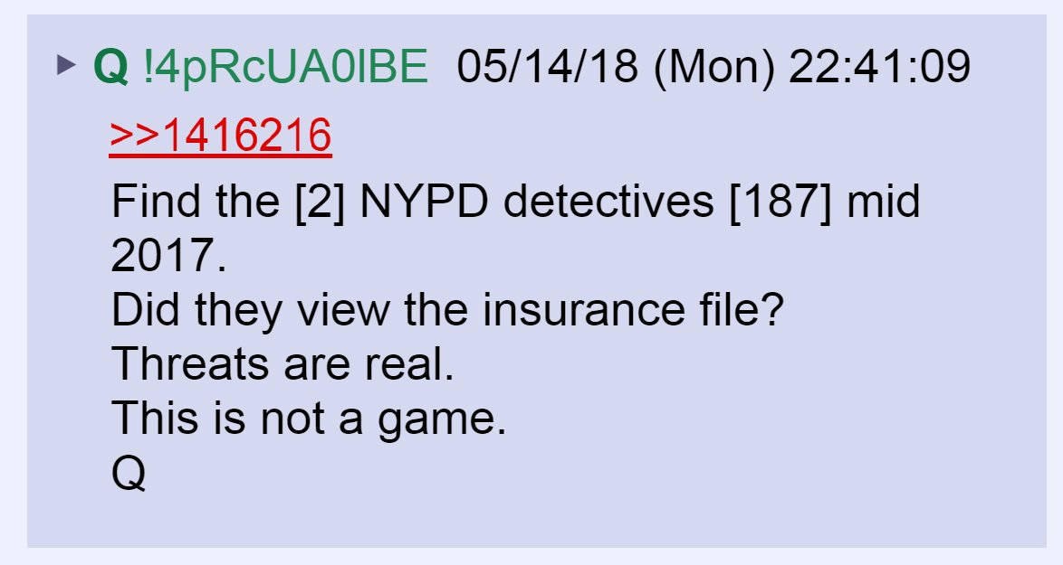 10) Q suggested that 2 NYPD officers were killed (187) after viewing the "insurance files" on Anthony Weiner's laptop.