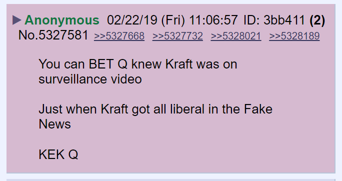 17) An anon suspected Q knew before the story broke that Kraft was caught on video surveillance.