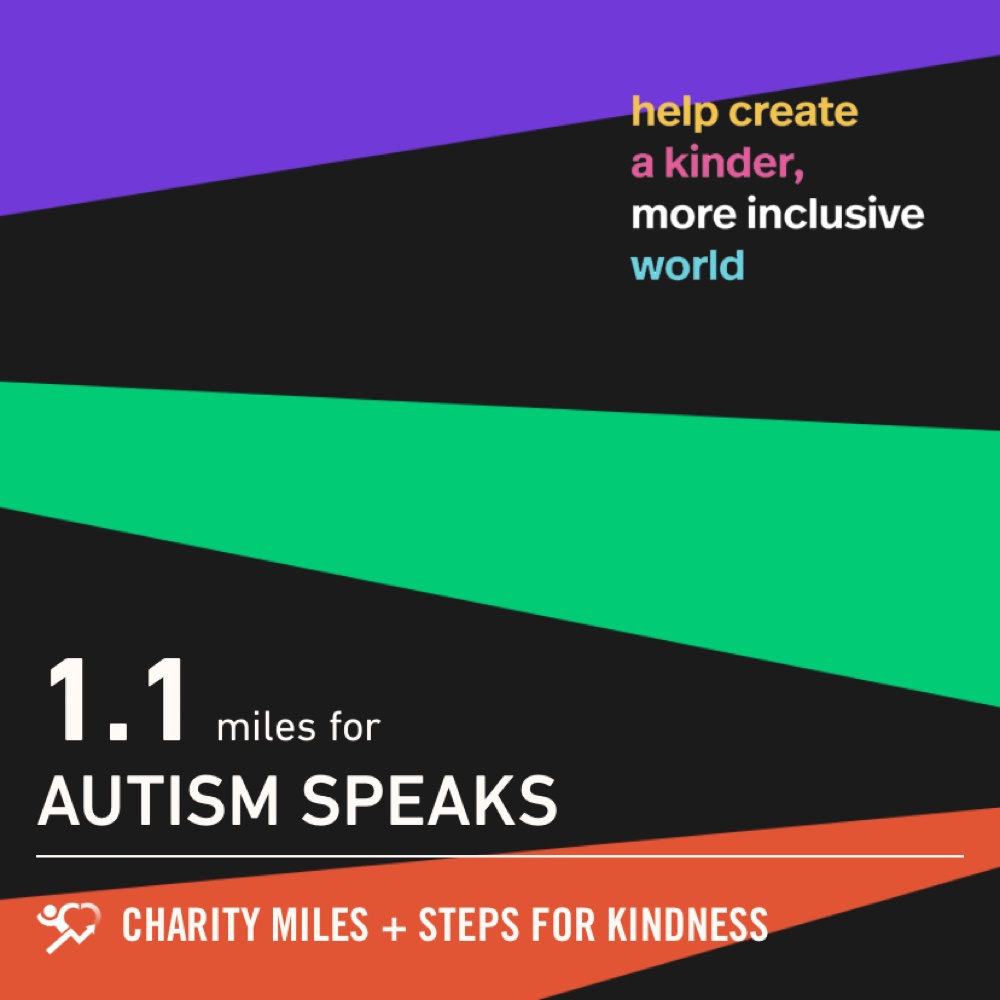 CaseysMommy0305's tweet image. 1.1 @CharityMiles for @autismspeaks. #StepsForKindness
