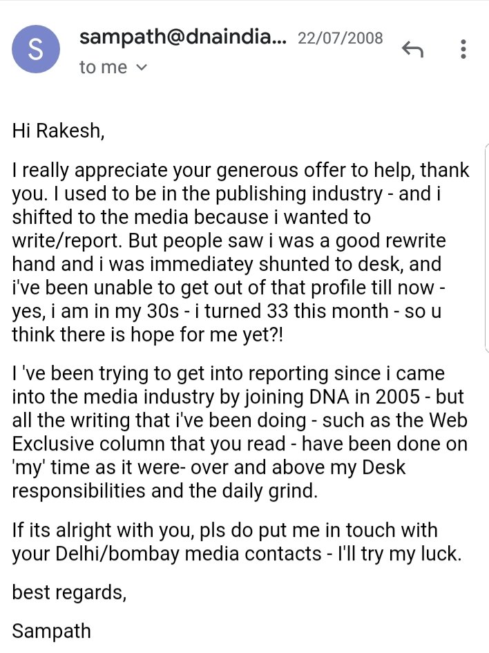 10. G. Sampath's non existent writing career started at this point. His interest perked up after reading my email on how much fun, perks and rewards reporters get from their job. The fact is most people on the copydesk have no idea reporting is a great job. His reply 