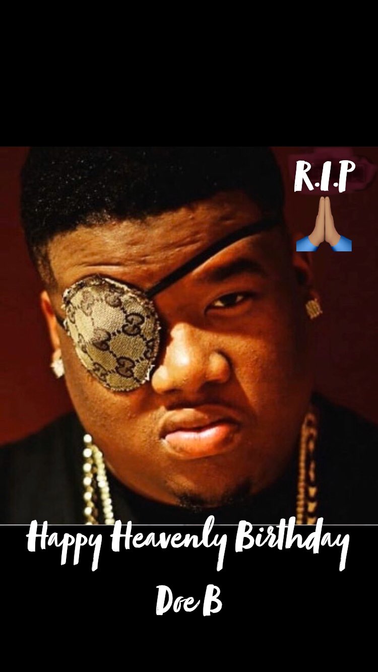 On this Day a Legend was Born  Happy Heavenly Birthday Doe B    