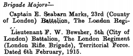 Appointed Brigade Major in 1915. Bit confused. Never realised Lieutenants could be Majors in the Territorials. I think Brigade Major needs explaining to me!