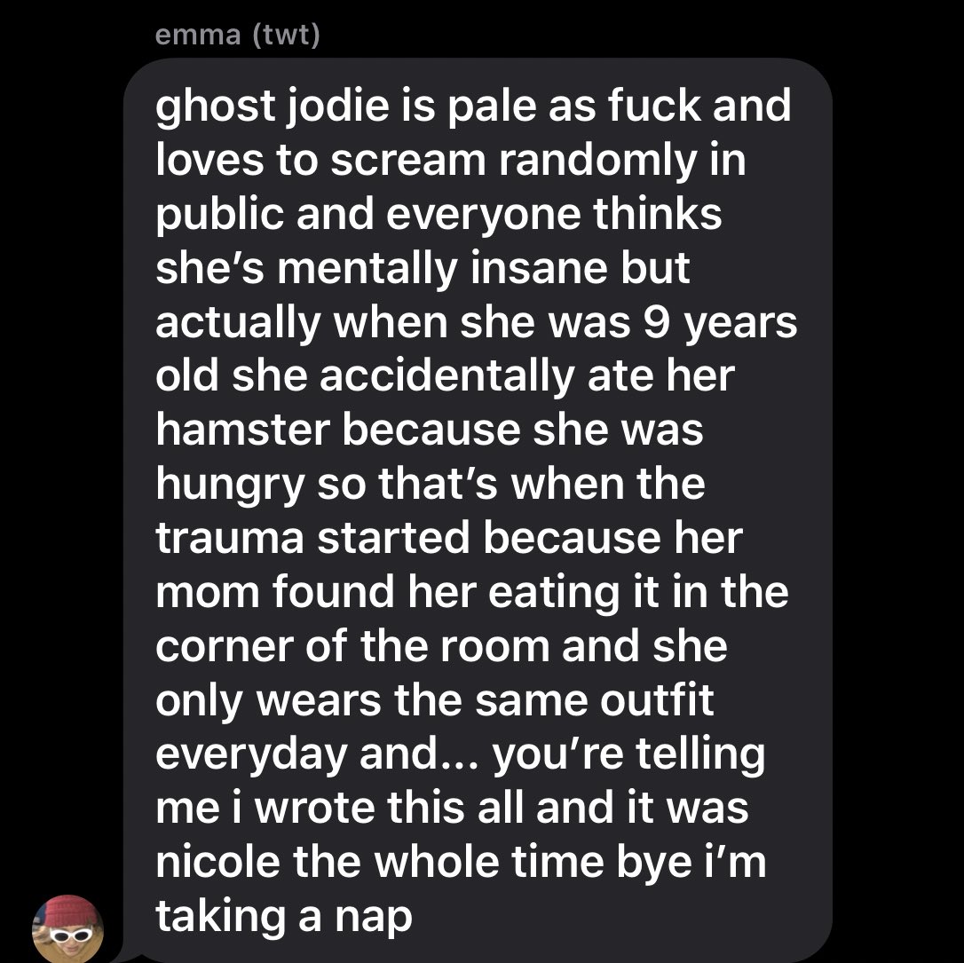 3. ghost jodie (no ghost pics bc rly it was just for the gc soz)