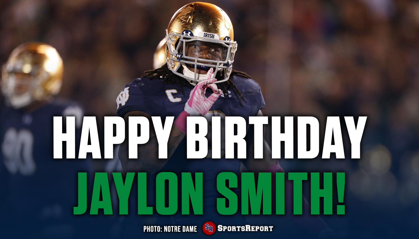 Notre Dame Fans, let\s wish Jaylon Smith a Happy Birthday! GO  