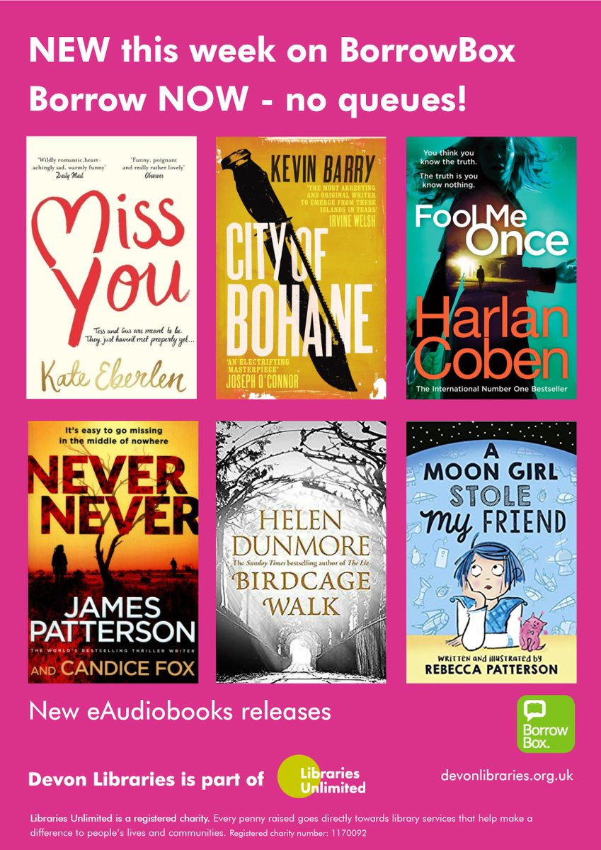 DevonLibraries's tweet photo. From this week, these unlimited eAudio titles are available on #BorrowBox.

Miss You 
City of Bohane
Fool Me Once 
Never Never 
Birdcage Walk 
A Moon Girl Stole My Friend

Borrow NOW - no queues! https://t.co/K4gDUnoYTn

@BorrowBox 
#LoveLibraries
#247Library https://t.co/0EWtphOptv
