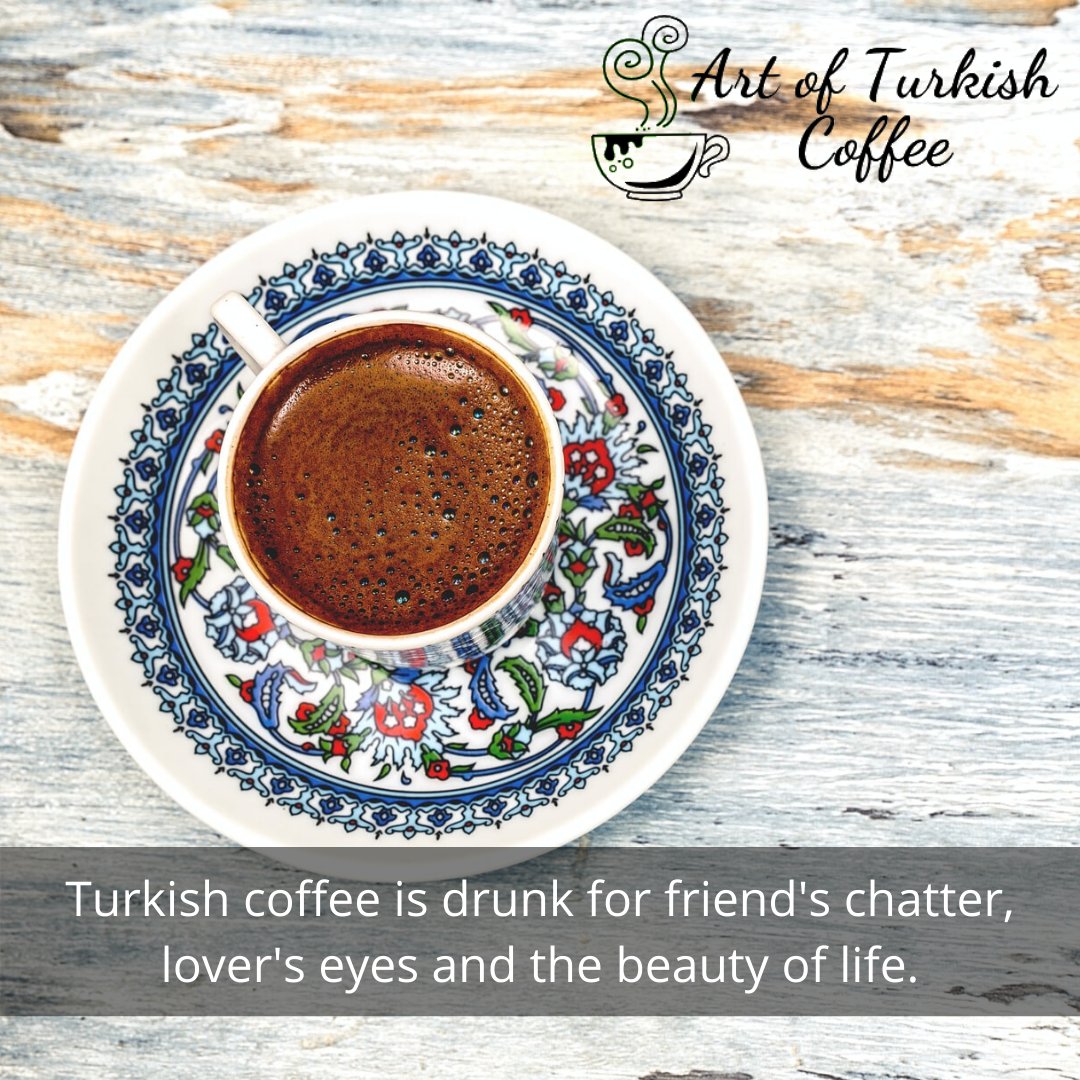 Turkish Coffee Blog artofturkishcoffee.com #turkishcoffee #quotes #coffee #coffeequotes