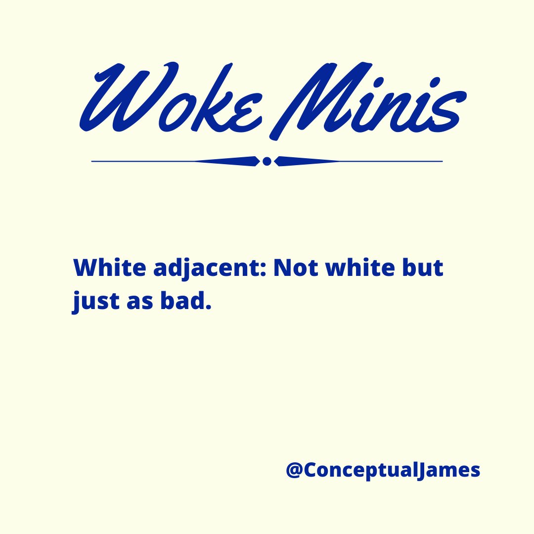  #WokeMinis  #WhiteAdjacent