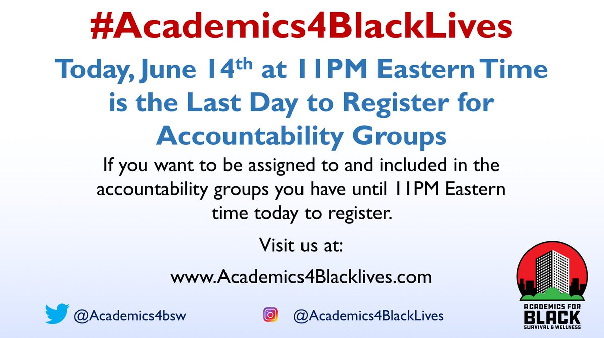 Academics4BSW's tweet photo. ’#Academics4BlackLives:
If you want to be assigned to and included in the accountability groups you have until 11PM Eastern time today to register. Visit us at https://t.co/rTSPzHk2uc https://t.co/hGYLvAcsSc