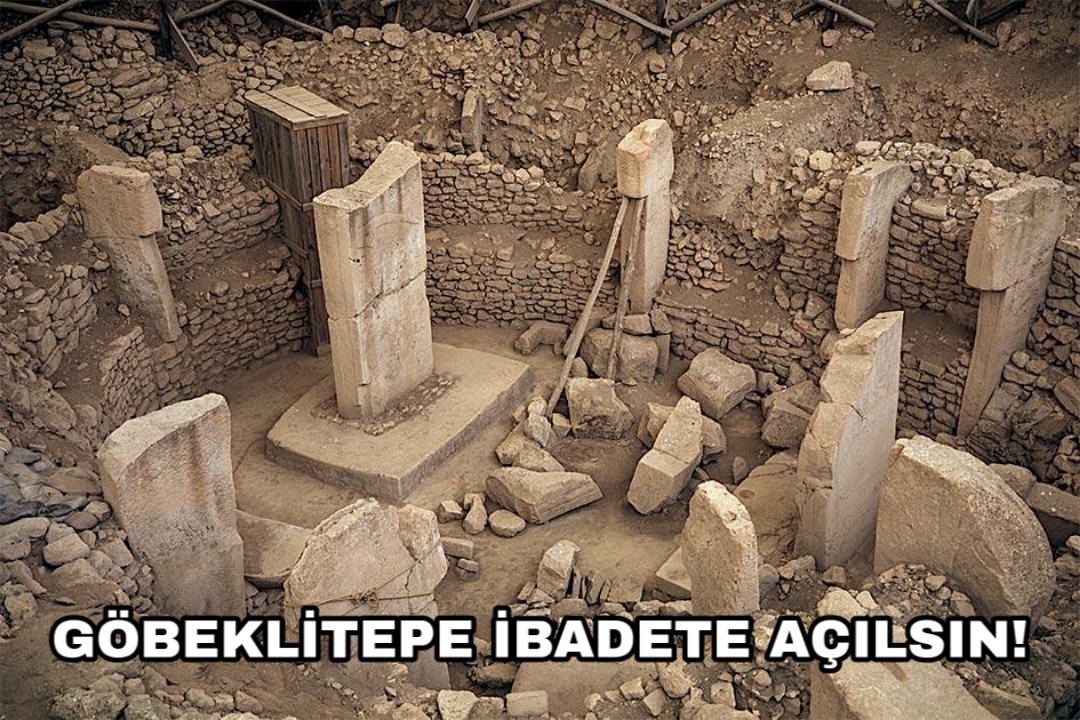 Göbeklitepe İbadete Açılsın