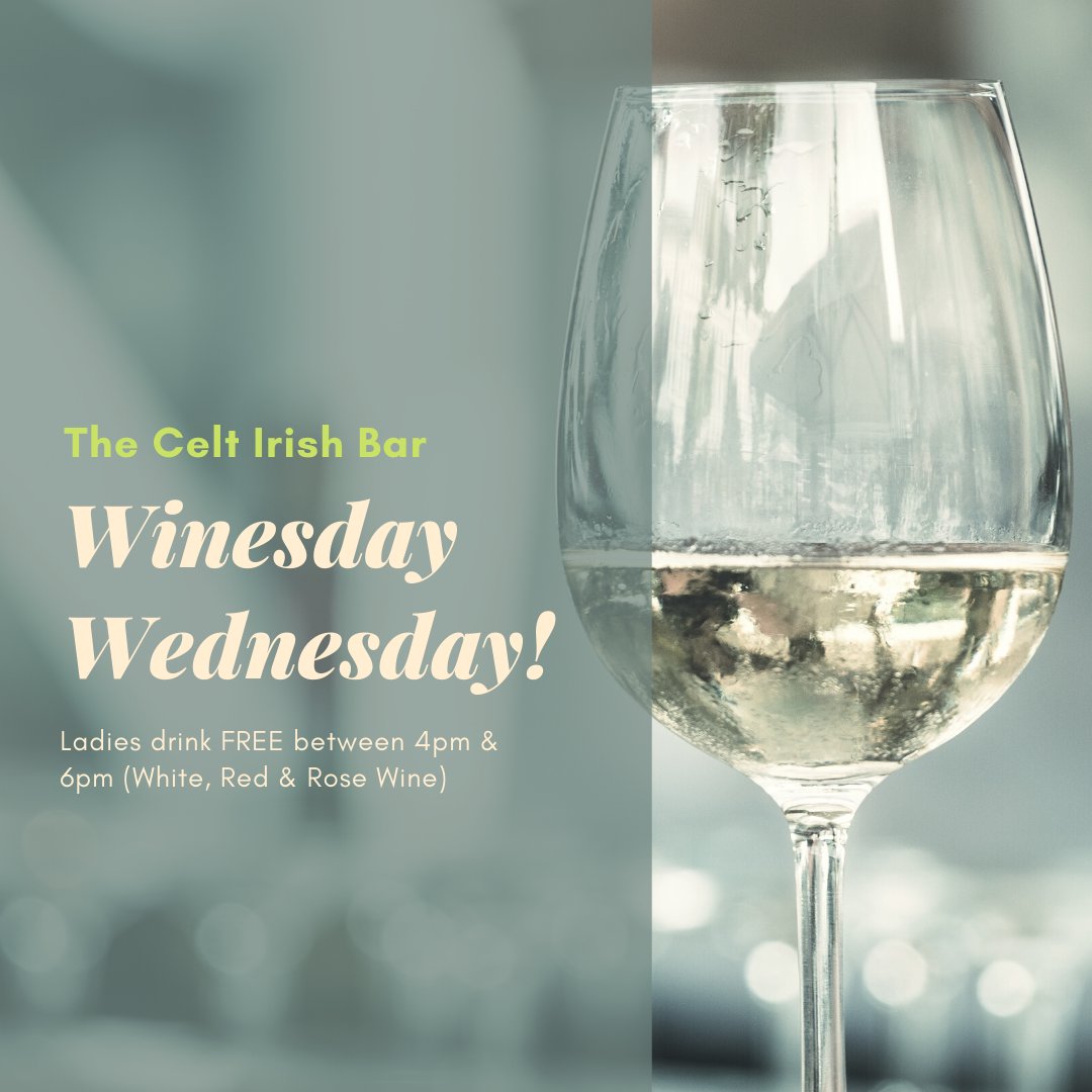 CeltBar's tweet photo. It's Back!!! Winesday Wednesday in the Celt...! Ladies drink Free between 4pm &amp; 6pm..... Keep an eye on our social media pages for more amazing Summer offers! https://t.co/9N598HuJ0F
