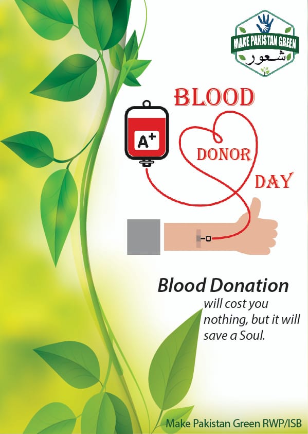 Make_Pak_Green's tweet photo. A fluid flowing in your vessels can become a wave of happiness for a family.
Blood donors are those saviour of our lives who are modest and yet not in the frontline.
Let's celebrate Blood donor day to appreciate such people and promote blood donation
#BloodDonorDay
#MakePakGreen https://t.co/lkCrWyl2v5