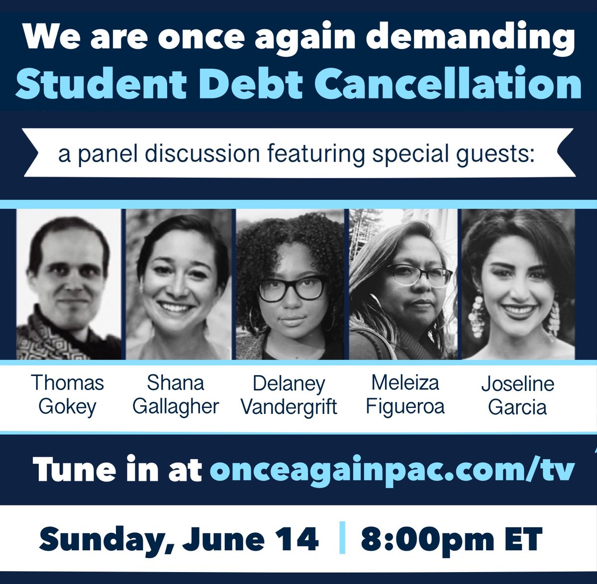 OnceAgainPAC's tweet photo. TONIGHT: Join us once again at 8:00pm ET for a Student Debt Cancellation Panel Livestream with special guests.

Sign up at: https://t.co/RSI3tA0m48 or tune in at https://t.co/FR9GIfAhvp

We can—and we must—fight to #CancelStudentDebt! https://t.co/SGPDNQm6cD