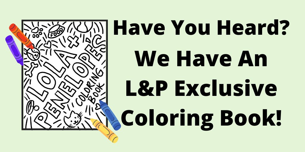 Have you heard about our new exclusive coloring books?! Get to meet the staff and color adorable pictures! Stop in to Lola &amp; Penelope's today to pick one up! 😍🐶