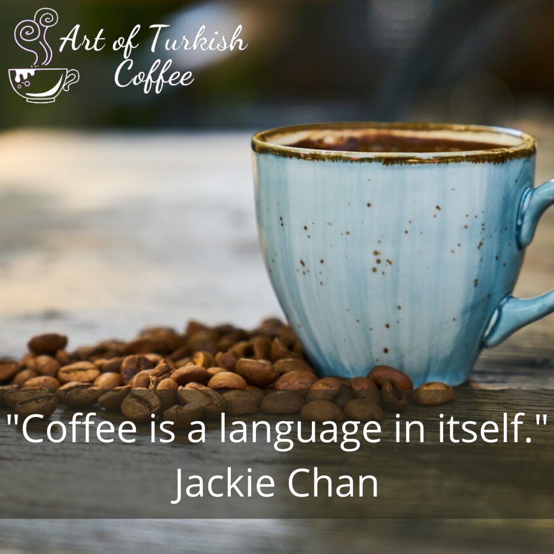 Turkish Coffee Blog artofturkishcoffee.com #turkishcoffee #quotes #coffee #coffeequotes