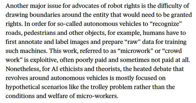 10. The authors then raise a challenge to the robot rights debate: the difficulty of drawing boundaries around the entities that would be granted rights. They note that AI depends heavily on so-called "microworkers" who are often exploited.