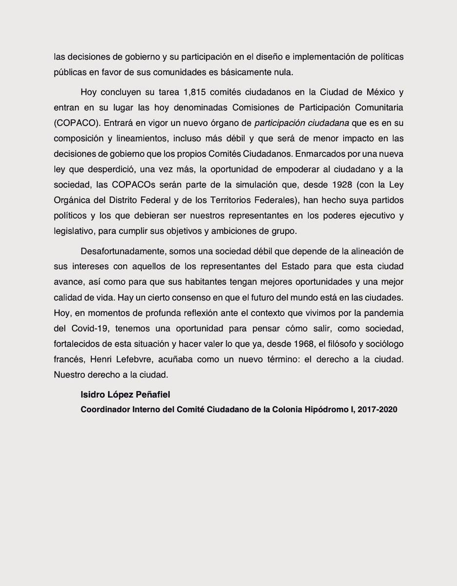 Hace unos días, terminó nuestra misión como Comité Ciudadano d la Col. Hipódromo I. Hoy toca a otros ciudadanos ser parte d este mecanismo d participación ciudadana. Dejamos reflexión del q fuera Coord Interno del Comité Saliente 2017-2019(2020). Seguiremos desde otras trincheras