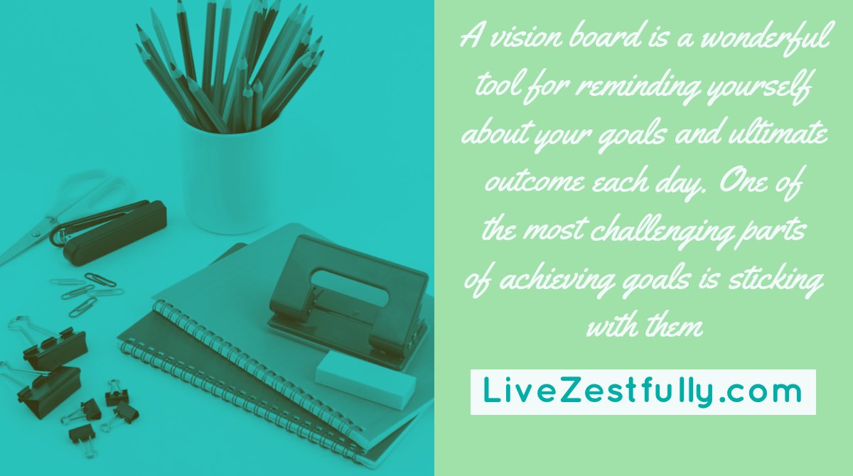 LiveZestfully's tweet photo. A vision board is a wonderful tool for reminding yourself about your #goals and ultimate outcome each day. One of the most challenging parts of achieving goals is sticking with them > > > https://t.co/he9yl4SYnG https://t.co/b2fxYYn81k