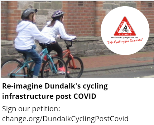 CyclingDundalk's tweet photo. We have a once in a generation opportunity to re-imagine Dundalk's cycling infrastructure post COVID. Support our petition here and help creating a safe cycling culture in Dundalk! https://t.co/TkXBRveAo0 https://t.co/kROYX20fJV