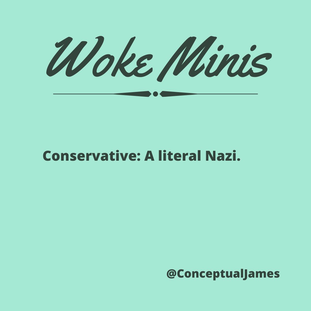  #WokeMinis  #Conservatives