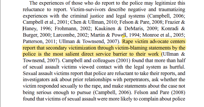 From the lit review: "Rape victim advocate centers report that secondary victimization through victim-blaming statements by the police is the most salient direct service barrier to their work."