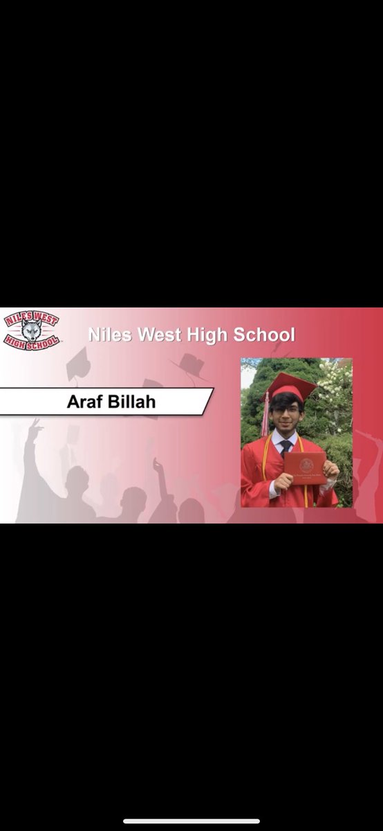 Congratulations Araf Billah, on your graduation from Niles West High School. Your coaches and your teammates are PROUD of you. Best of luck in the next chapter of your life.