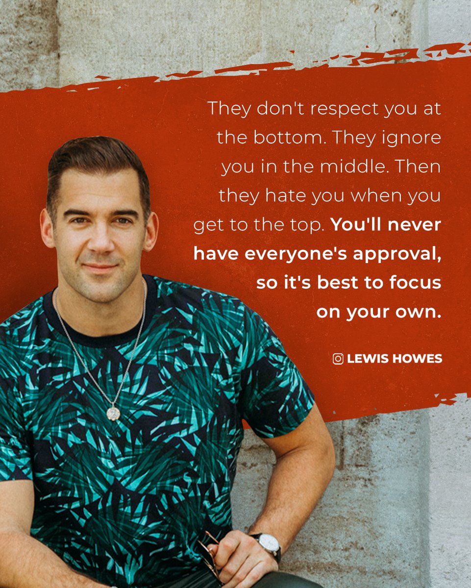 LewisHowes's tweet photo. If you live for everyone’a approval of you, it will be a miserable life. Do what you love, give your best, and the right people will cheer you on in support.

Quote: unknown https://t.co/0Sg10MyKN1