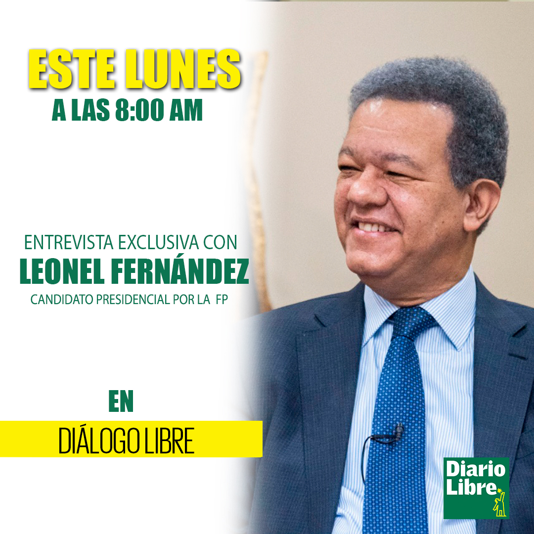 DiarioLibre's tweet photo. Vea este lunes a las 8 de la mañana, través de nuestra página web y redes sociales, la entrevista exclusiva con Leonel Fernández, Candidato presidencial por la Fuerza del Pueblo.  

. No se lo pierda, este lunes 15 de junio, a las 8:00am
.
Por https://t.co/Gx2yX5BRBy https://t.co/TaUaZR4BPE