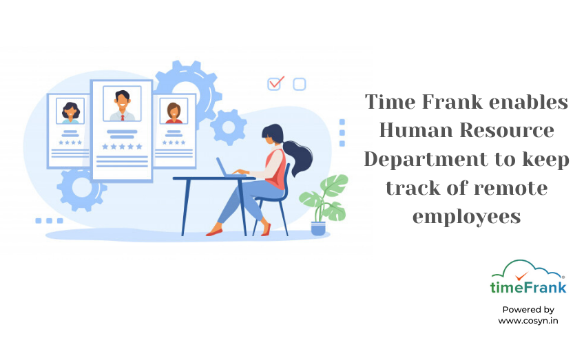 CosynLtd's tweet photo. @timeFrank_staff is made for HR departments to enable them to keep track of remote employees.

Experience timeFrank from Cosyn today. Whatsapp us for a consultation - +91 800 892 6999.

#ArtificialIntelligence #humanresources #hrims #smartattendance #geotargeting #remoteemployees https://t.co/KmjdWmaedd