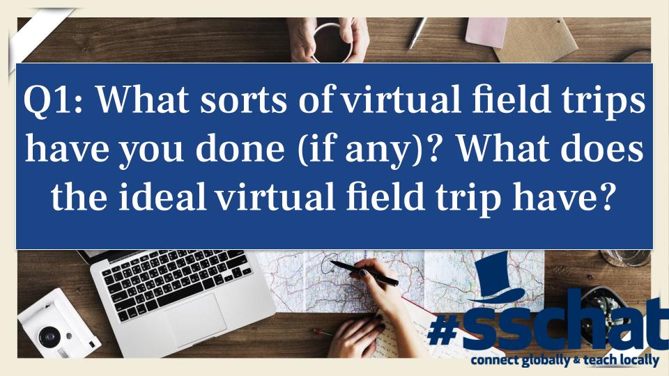 CalebPahl's tweet photo. Q1: What sorts of virtual field trips have you done (if any)? What does the ideal virtual field trip have?
#sschat

(Don't forget to include the hashtag #sschat in all of your responses during this chat) https://t.co/mz67YOMU4L