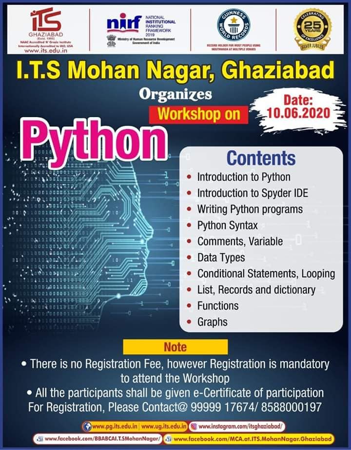 ITSMohanNagar's tweet image. @ITSMohanNagar UG Campus has organized an #Online_Workshop on #PYTHON_Programming on 10th June 2020. Participation of about 100 Students throughout the day and then participating in their assessment for the #Certification Process was wonderful.
More info: bit.ly/39OC4Iv