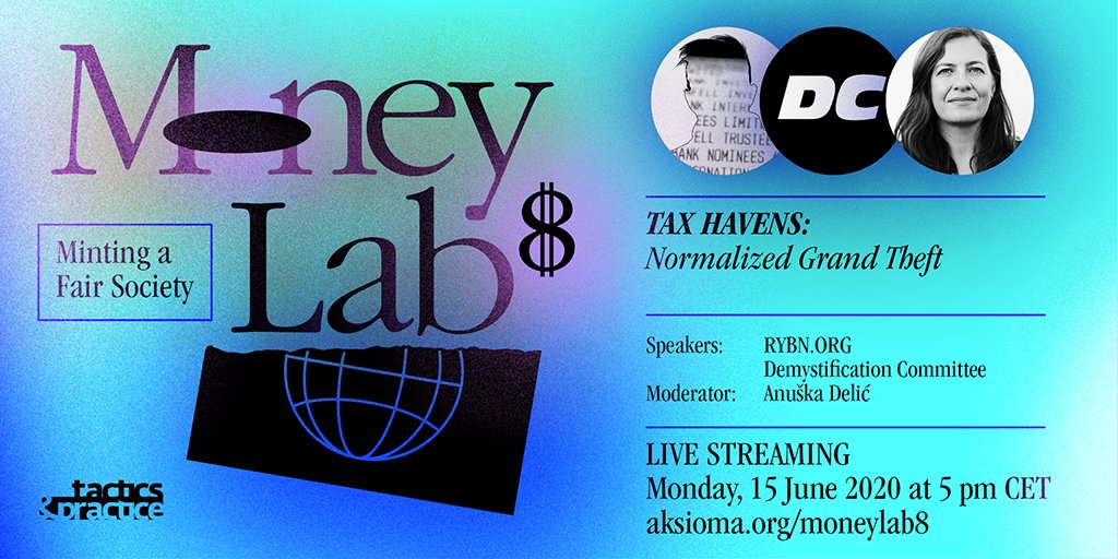 aksiomaorg's tweet photo. #moneylab8 new stream today @5PM (CET): 𝗧𝗮𝘅 𝗛𝗮𝘃𝗲𝗻𝘀: 𝗡𝗼𝗿𝗺𝗮𝗹𝗶𝘇𝗲𝗱 𝗚𝗿𝗮𝗻𝗱 𝗧𝗵𝗲𝗳𝘁 📌 https://t.co/1ApRNNQ4V9 👉investigative journalist @007_delic talks to investigative artists @RYBn_ @dmstfctn
--
#aksioma #tacticspractice #kons @kinosiska
@INCAmsterdam https://t.co/xwpE7RsTYI