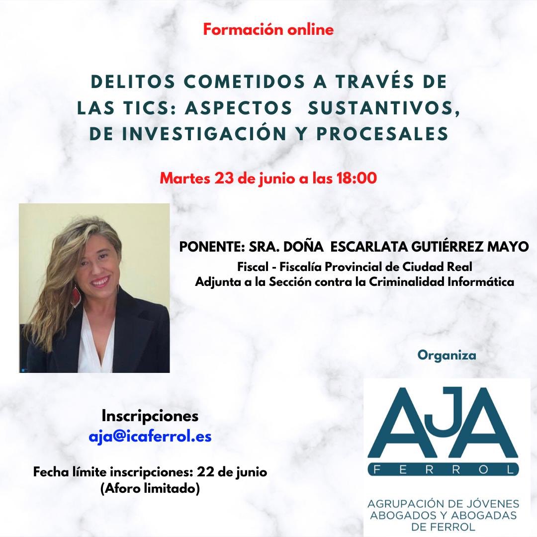 El 23 de junio a las 18h imparto un conferencia online para <a href="/ajaferrol/">AJA FERROL</a> sobre Delitos cometidos a través de las TICs: aspectos de sustantivos, de investigación y procesales 🧑‍💻👩‍💻
No os lo perdáis😊
Inscripciones👇
aja@icaferrol.es