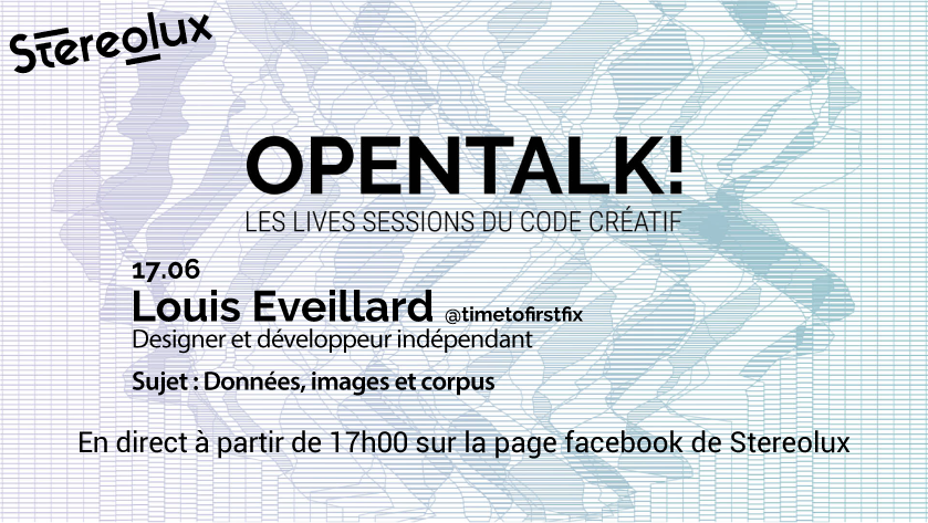 StereoluxLab's tweet image. OPENTALK!
Au programme cette semaine, le designer et développeur indépendant Louis Eveillard @timetofirstfix échangera sur différents projets mêlant code et données pour créer des interfaces graphiques et des images.
#codecreatif #creativecoding #design