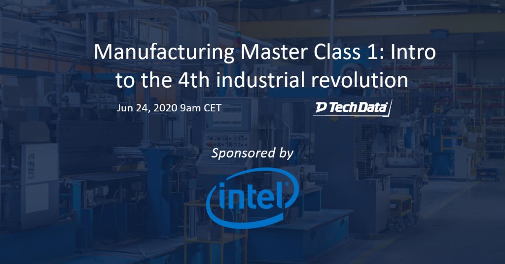 TechDataEurope's tweet photo. WEBINAR:  Join Tech Data and sponsor Intel on June 24 to understand how data and IoT can unlock Industry 4.0 opportunities in manufacturing. Register for session 1 in our Manufacturing Academy Master Class: https://t.co/7ghWbUGYTW 

#TDTransforms https://t.co/72vD3BJHq3