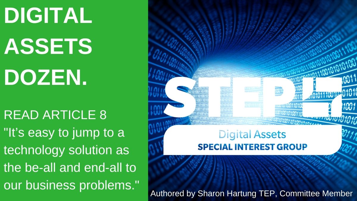 STEPSociety's tweet photo. What are the technological solutions to managing Digital Assets? Read article 8 in the #DigitalAssetsDozen series to find out https://t.co/Dlj3I7TjgF. Not currently a member? Join here https://t.co/NppuxUr98Z for access!  #STEPSIGS @STEP_Digital https://t.co/iidgfsfUAo