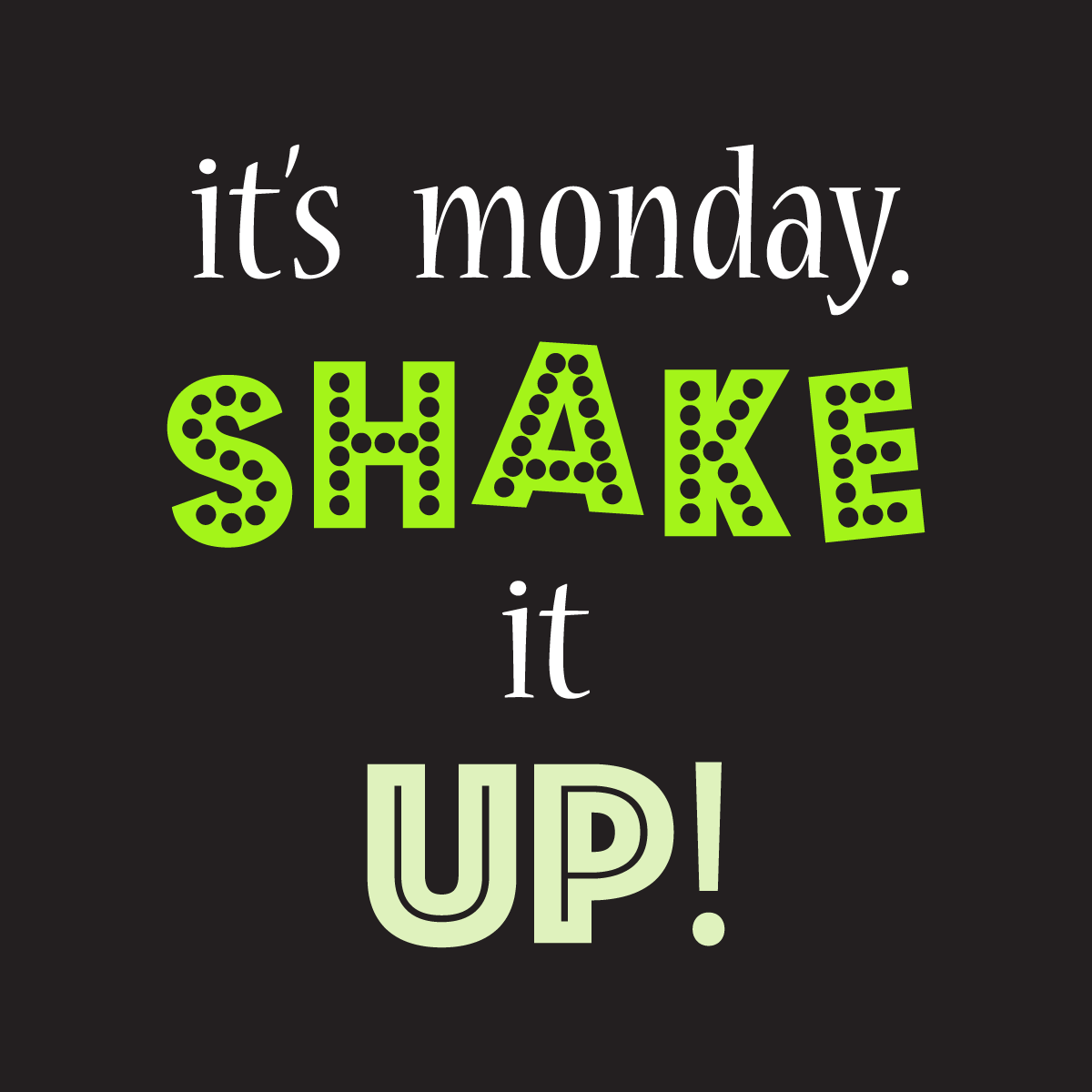 CMBloomington's tweet photo. It may be Monday, but you can still shake things up and enjoy the start of a new week! #ShakeItUp #NewWeek #Monday https://t.co/nqCEWEBvqH