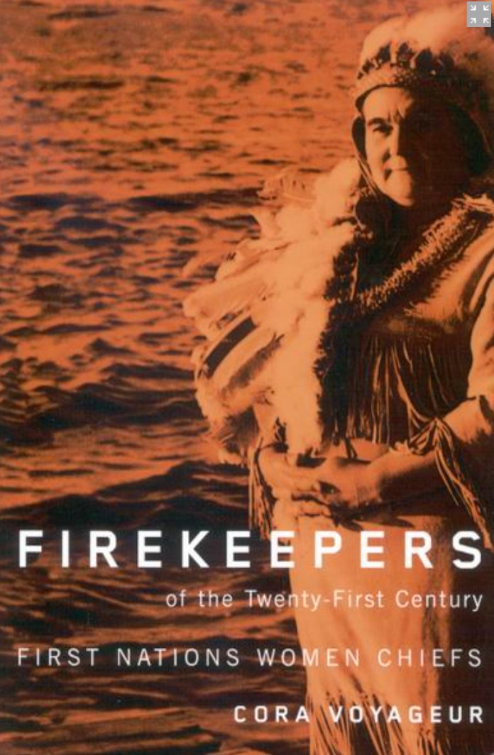  #IndigenousHistoryMonth    #IndigenoushistoriansVoyageur, Cora. Fire-Keepers of the Twenty-First Century: First Nations Women Chiefs. Montreal: McGill-Queen’s Press, 2008.