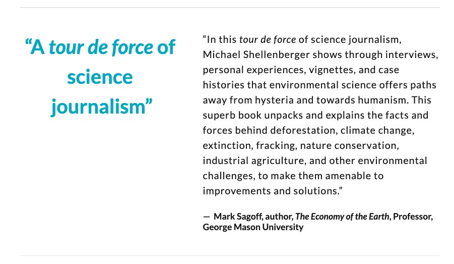 “A tour de force of science journalism that offers a path away from hysteria and towards humanism. Superb."— Mark Sagoff, author, The Economy of the Earth, Professor, George Mason University