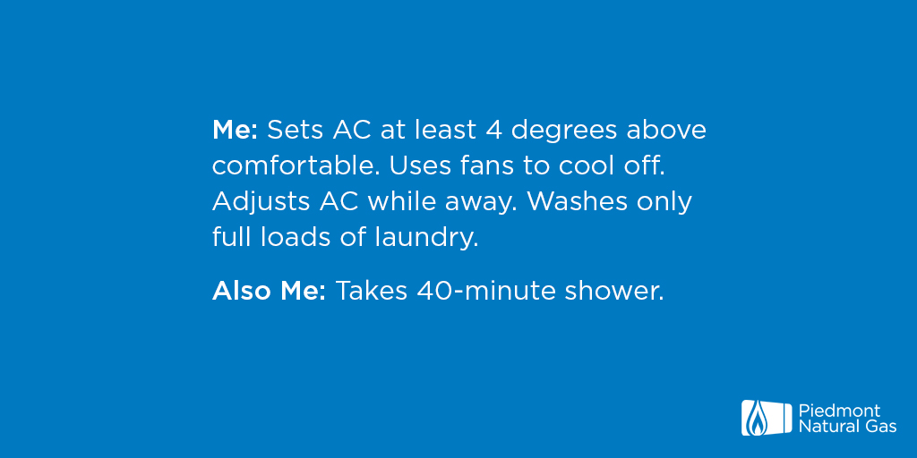 PiedmontNG's tweet image. Our #EnergyCalculator can help discover where you&apos;re unknowingly spending a lot on energy at home - like those extra-long showers. Sign in to learn how you can save: spr.ly/6011GJkWT.
