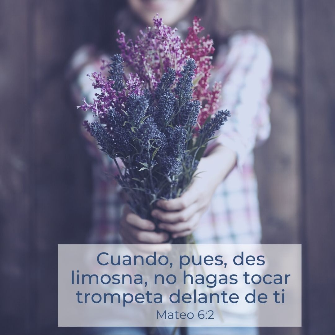 Buenos días, empieza tu mañana con el #VersiculoDelDía Cuando, pues, des  limosna, no hagas tocar trompeta delante de ti, como hacen los hipócritas  en las sinagogas y en las calles, para ser, image size:1080x1080