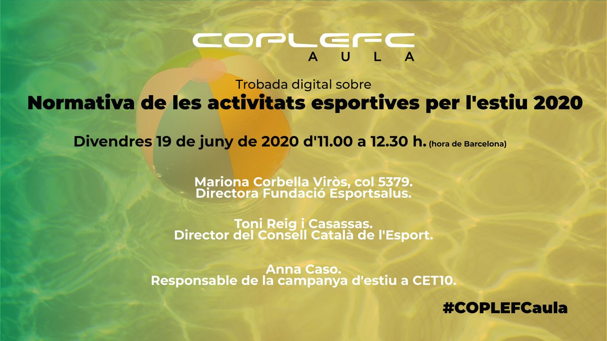 coplefc's tweet photo. #COPLEFCaula: Normativa de les activitats esportives per l'estiu 2020
Dia i hora: Divendres 19 de juny de 2020 d'11.00 a 12.30 h.
Idioma: Català
Inscripció gratuïta: https://t.co/59mngJXrpC
Ponents: @esportcat. @esportsalus i cet10 https://t.co/8lsrbthlvU