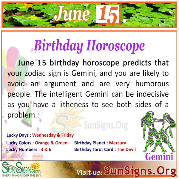 SunSigns.Org on X: "JUNE 15 birthday horoscope predicts that your zodiac sign is Gemini, and you are likely to avoid an argument and are very humorous people https://t.co/bIllI6euNE #Horoscope #astrology #June_15 #BirthdayPersonality