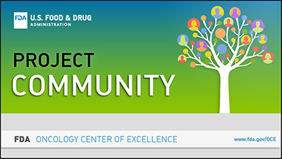 FDAOncology's tweet image. OCE supports efforts to increase #equity in cancer drug development. #ProjectCommunity is an educational outreach initiative to people in underserved or under-represented urban &amp;amp; rural communities experiencing greater cancer risk, occurrence and mortality go.usa.gov/xwZa7