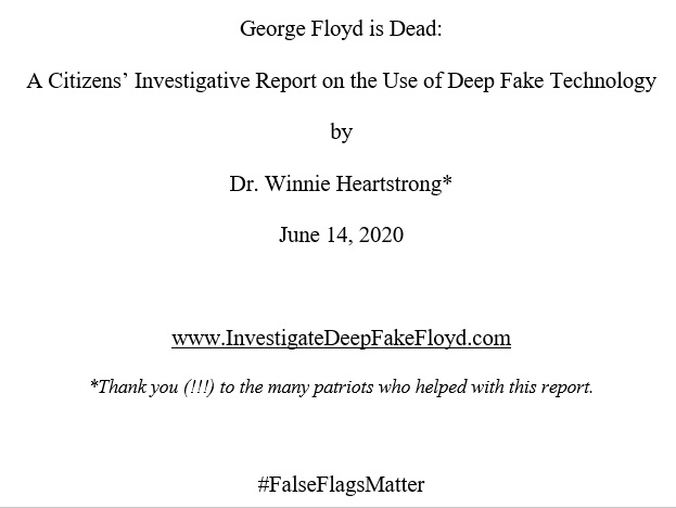 George Floyd is dead! He died in 2016. The images of George Floyd that we saw on camera on May 25, 2020 were created using deepfake technology - digital composites of two or more real persons. You can read the full report at  http://www.InvestigateDeepfakeFloyd.com  #FalseFlagsMatter