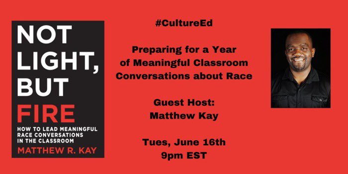 Not Light, But Fire author <a href="/MattRKay/">Matthew R. Kay</a> will be hosting #CultureEd tomorrow at 9pm EST. Don’t miss this chat!