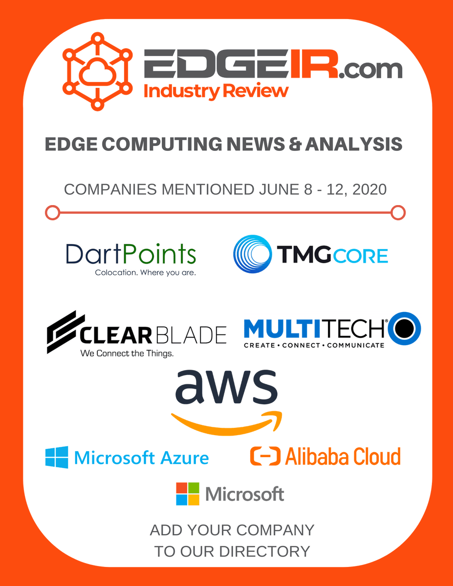 Edge_IR's tweet photo. Companies mentioned on https://t.co/BwQXq0EWbm in the last week:
@DartPoints @TMGcore 
@ClearBlade @MultiTechSys @Azure @alibaba_cloud  @AWS
Get your company listed for free https://t.co/XIXydrVmSi #accessedge #IIoT #edgeanalytics #edgecloud #edge #edgecomputing #edgecompute https://t.co/O3RogFv59Y